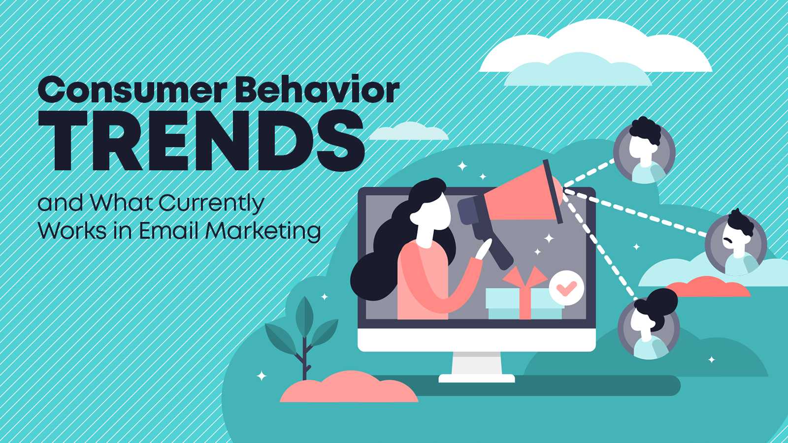 How current consumer behavior affects email marketing