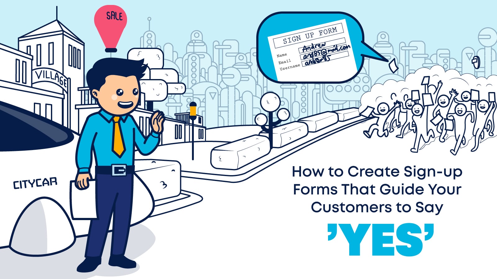 Creating sign-up forms your customers can't resist